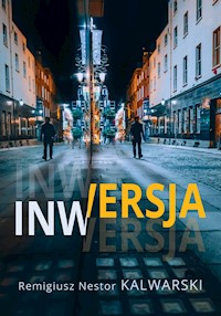 Inwersja - Remigiusz Nestor Kalwarski - audiobook