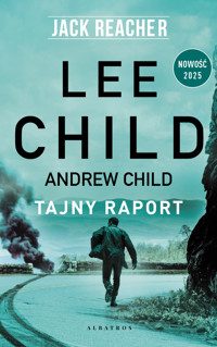 Jack Reacher: Tajny raport - Andrew Child, Lee Child - książka