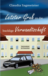 Letzter Gruß an die bucklige Verwandtschaft - Claudia Sagmeister - ebook