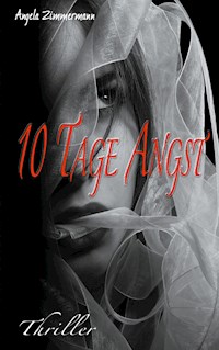 10 Tage Angst - Angela Zimmermann - ebook