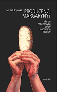 Producenci margaryny? - Rogalski Michał - książka