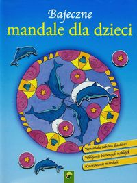 Bajeczne mandale dla dzieci Delfin -  - książka