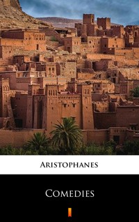 Comedies - - Aristophanes - ebook