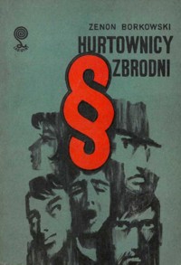 Hurtownicy zbrodni - Zenon Borkowski - ebook