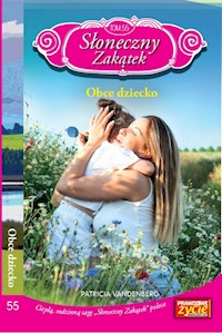 Słoneczny zakątek Tom 55 Obce dziecko - Vandenberg Patricia - książka