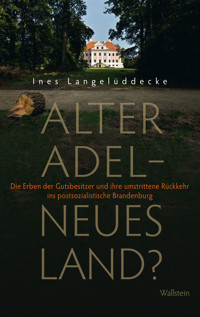Alter Adel - neues Land? - Ines Langelüddecke - ebook