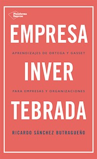 Empresa invertebrada - Ricardo Sánchez Butragueño - ebook