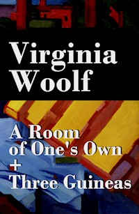 A Room of One's Own + Three Guineas (2 extended essays) - Virginia Woolf - ebook