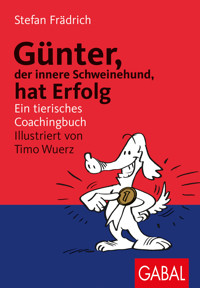 Günter, der innere Schweinehund, hat Erfolg - Stefan Frädrich - ebook