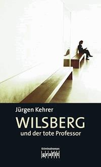 Wilsberg und der tote Professor - Jürgen Kehrer - ebook