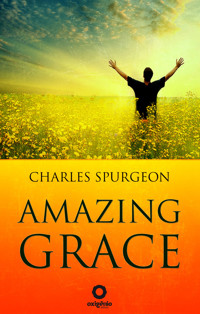 Amazing grace - Spurgeon Charles - ebook