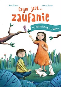 Czym jest... Zaufanie - Peiretti Anna - książka