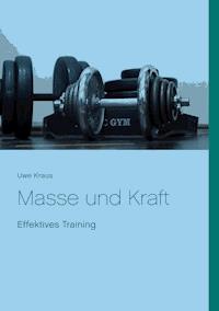 Masse und Kraft - Uwe Kraus - ebook