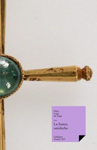 La fianza satisfecha - Félix Lope de Vega y Carpio - ebook