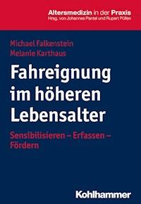 Fahreignung im höheren Lebensalter - Michael Falkenstein - ebook