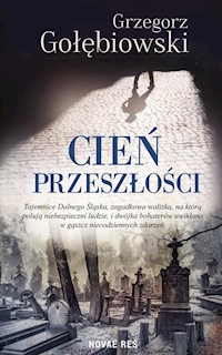 Cień przeszłości - Grzegorz Gołębiowski - ebook + audiobook + książka
