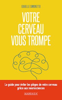 Votre cerveau vous trompe - Isabelle Simonetto - ebook