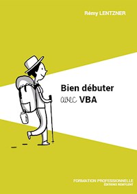 Bien débuter avec VBA - Rémy Lentzner - ebook