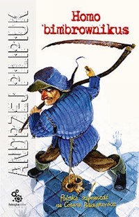 Homo bimbrownikus - Andrzej Pilipiuk - ebook + audiobook + książka