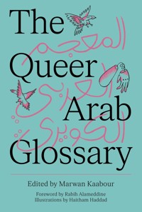 The Queer Arab Glossary -  - ebook