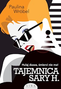 Tajemnica Sary H. - Paulina Wróbel - książka