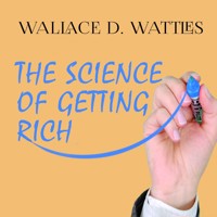 The Science of Getting Rich - Wallace D. Wattles - audiobook