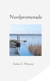 Nordpromenade - Stefan C. Würzner - ebook
