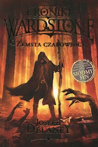 Kroniki Wardstone Zemsta czarownicy - Joseph Delaney - książka