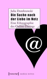 Die Suche nach der Liebe im Netz - Julia Dombrowski - ebook