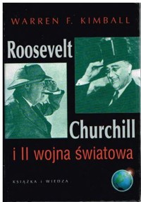 Roosevelt, Churchill i II wojna światowa - Warren F. Kimball - ebook