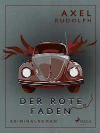 Der rote Faden - Axel Rudolph - ebook