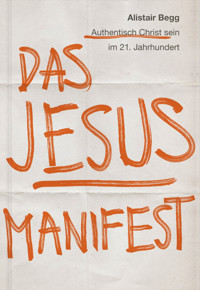 Das Jesus-Manifest - Alistair Begg - ebook