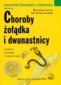 Choroby żołądka i dwunastnicy - Jarosz Mirosław, Dzieniszewski Jan - książka