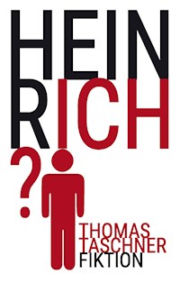 Heinrich? - Thomas Taschner - ebook