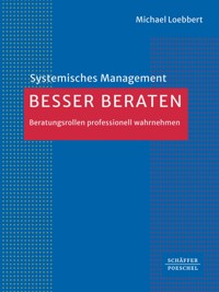 Besser beraten - Michael Loebbert - ebook