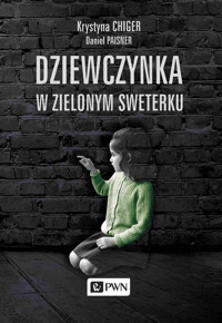 Dziewczynka w zielonym sweterku - Daniel Paisner, Krystyna Chiger - książka