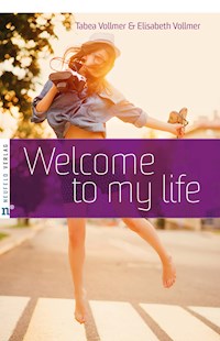 Welcome to my life - Elisabeth Vollmer - ebook
