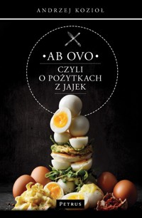 Ab ovo czyli o pożytkach z jajek - Andrzej Kozioł - książka