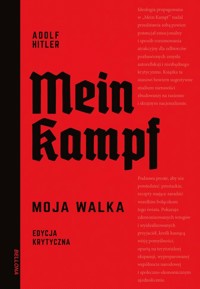 Mein Kampf. Edycja krytyczna - Eugeniusz Cezary Król (red. naukowy) - książka