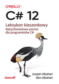 C# 12. Leksykon kieszonkowy - Ben Albahari, Joseph Albahari - książka