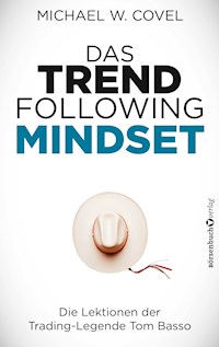 Das Trendfollowing-Mindset - Michael Covel - ebook