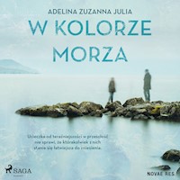 W kolorze morza - Adelina Zuzanna Julia  - ebook + audiobook