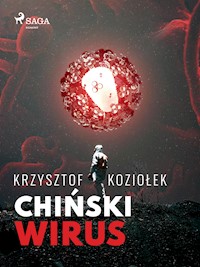 Chiński wirus - Krzysztof Koziołek - ebook + audiobook + książka