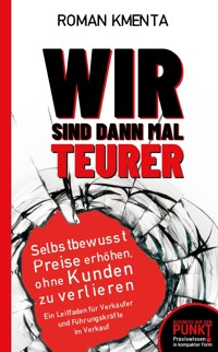Wir sind dann mal teurer - Roman Kmenta - ebook