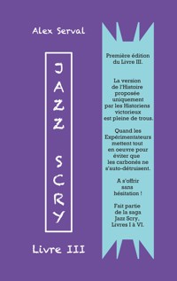 Jazz Scry : Livre III - Alex Serval - ebook