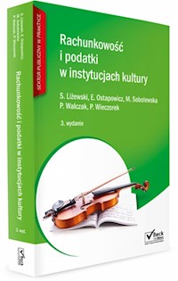 Rachunkowość i podatki w instytucjach kultury + CD - Ostapowicz Ewa, Liżewski Sławomir, Sobolewska Marianna - książka