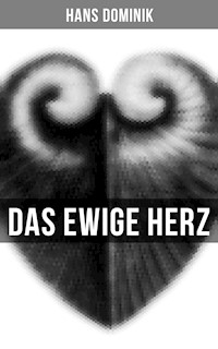 Das ewige Herz - Hans Dominik - ebook