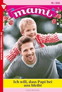 Ich will, dass Papi bei uns bleibt - Gisela Reutling - ebook