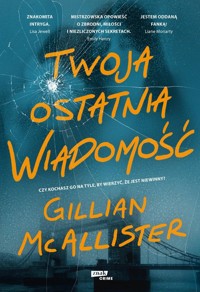 Twoja ostatnia wiadomość - Gillian McAllister - ebook + audiobook + książka