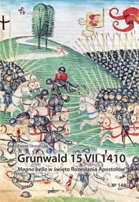 Grunwald 15 VII 1410. Magno bello w święto Rozesłania Apostołów - Skworoda Paweł Szymon - książka